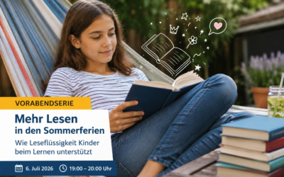 „Mehr Lesen in den Sommerferien – Wie Leseflüssigkeit Kinder beim Lernen unterstützt“