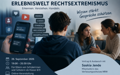 „Erlebniswelt Rechtsextremismus – Wie Eltern extremistische Ansprachen erkennen und Jugendliche stärken können“